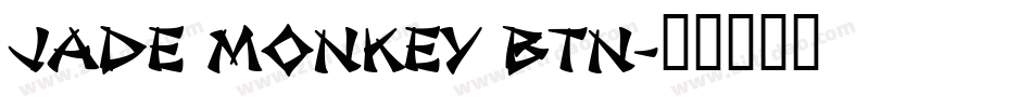 Jade Monkey BTN字体转换